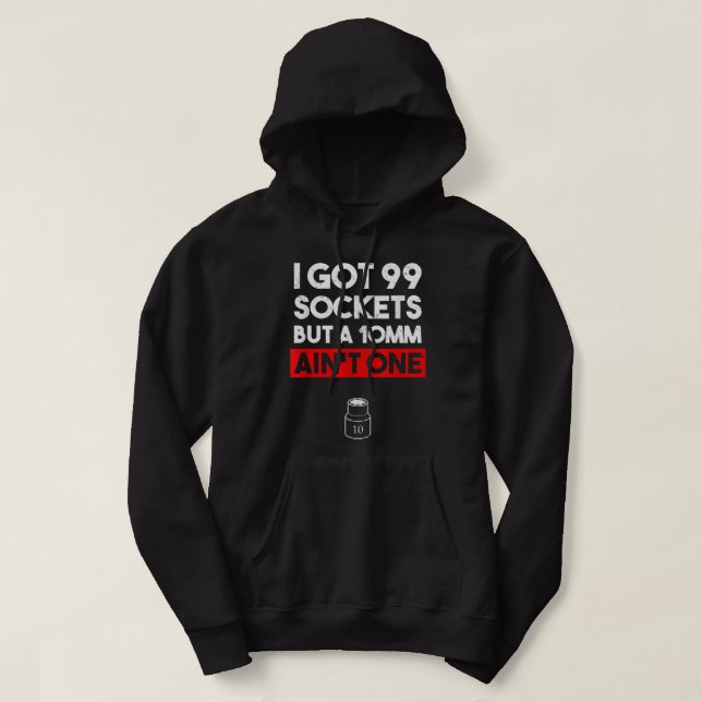 Sudadera Tengo 99 enchufes pero un 10mm no es uno Divertido (Diseño del anverso)