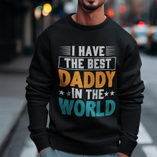 Sudadera Tengo al mejor papá del mundo