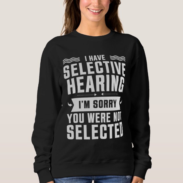 Sudadera Tengo Audición Selectiva No Fuiste Seleccionado (Anverso)