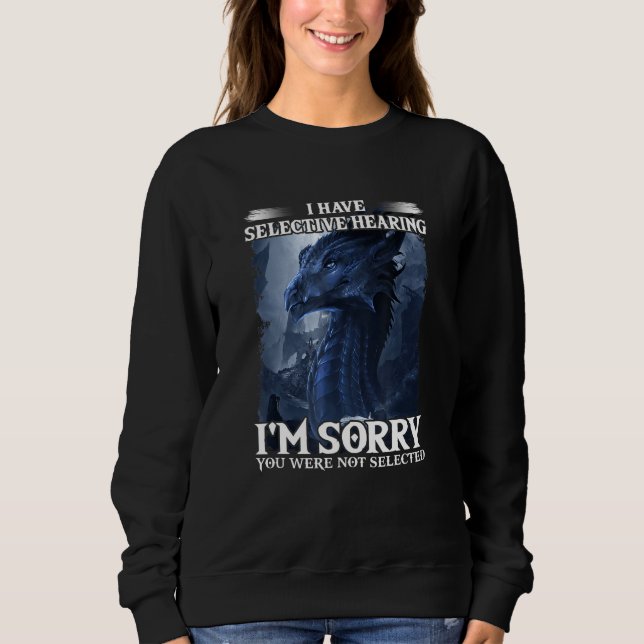 Sudadera Tengo Audiencias Selectivas. Siento No Estar Sel. (Anverso)
