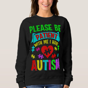Sudadera Tengo Autismo, Por Favor, Paciente Adolescente.