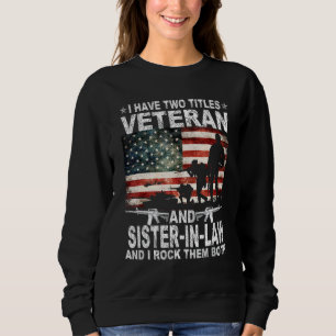 Sudadera Tengo Dos Titulares Veteranos Y Hermanas En El Pat
