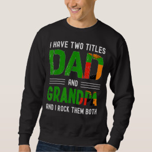 Sudadera Tengo Dos Títulos De Fanático De Papá Y Abuelo Zam
