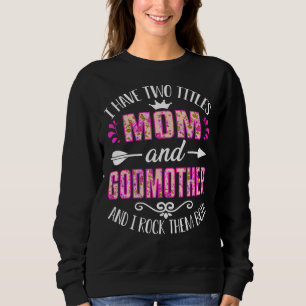Sudadera Tengo dos títulos de mamá y abuela que se burlan d