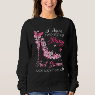 Sudadera Tengo Dos Títulos Mama Grammy High Heel Shoes Moth