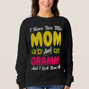 Sudadera Tengo Dos Títulos Mamá Y Día de la Madre Grammy