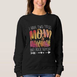 Sudadera Tengo Dos Títulos Mamá Y Madre De Mawmaw Mamá Seño