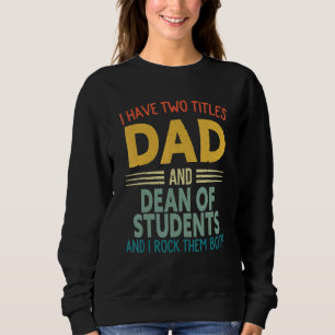 Sudadera Tengo Dos Títulos Papá Y Dean De Los Padres Estudi