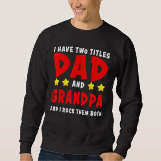 Sudadera Tengo Dos Títulos, Papá Y El Abuelo, Y Los Rocío