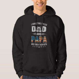 Sudadera Tengo Dos Títulos Papá Y Papá Camionero De Bandera