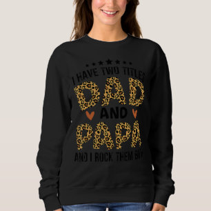 Sudadera Tengo Dos Títulos Papá Y Papá Retro Padre