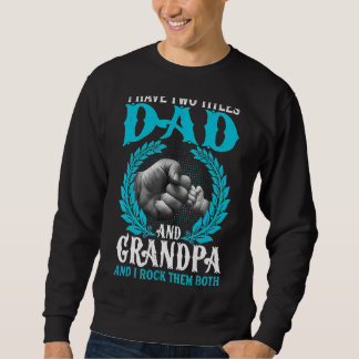 Sudadera Tengo Dos Títulos Papá Y Paw Paw Los Rocío Ambos