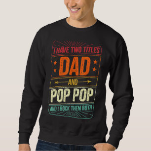 Sudadera Tengo Dos Títulos Papá Y Pop Hombres Deco Vintage