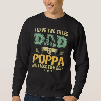 Sudadera Tengo Dos Títulos Papá Y Poppa Y Yo Los Rocío Bo
