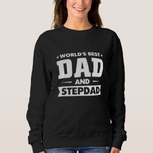 Sudadera Tengo Dos Títulos Papá Y Step Dad El Gráfico Más G