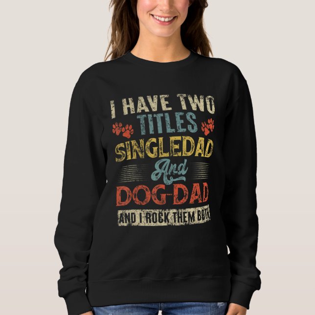 Sudadera Tengo Dos Títulos Sólida Y Fath Retro De Perro (Anverso)
