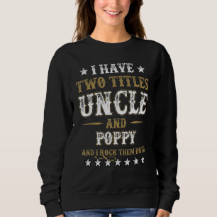 Sudadera Tengo Dos Títulos Tío Y Adormidera Y Los Rocío