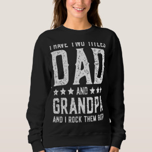 Sudadera Tengo Dos Veces Papá Y El Abuelo Vintage Papa Para