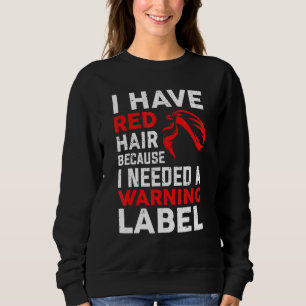 Sudadera Tengo El Pelo Rojo Porque Dios Sabía Que Necesitab