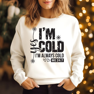 Sudadera Tengo frío, siempre tengo frío