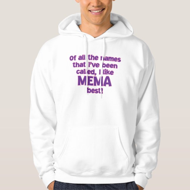 SUDADERA ¡TENGO GUSTO DE SER LLAMADA MEMA! (Anverso)