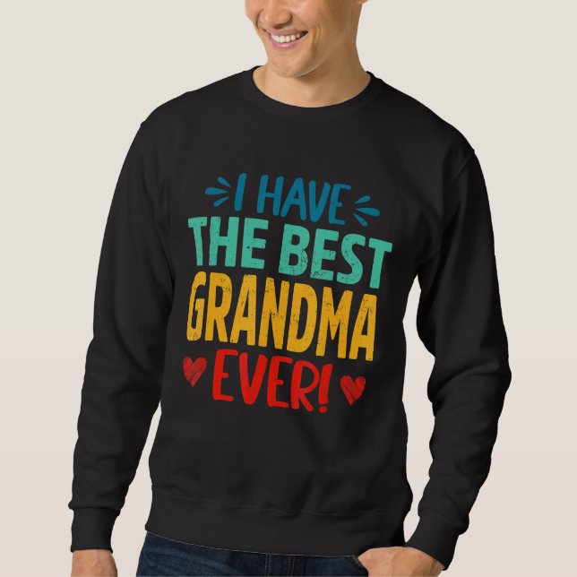 Sudadera Tengo la mejor abuela que jamás mamá Da Madre (Anverso)