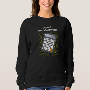 Sudadera Tengo Las Soluciones Calculadora De Matemáticas De