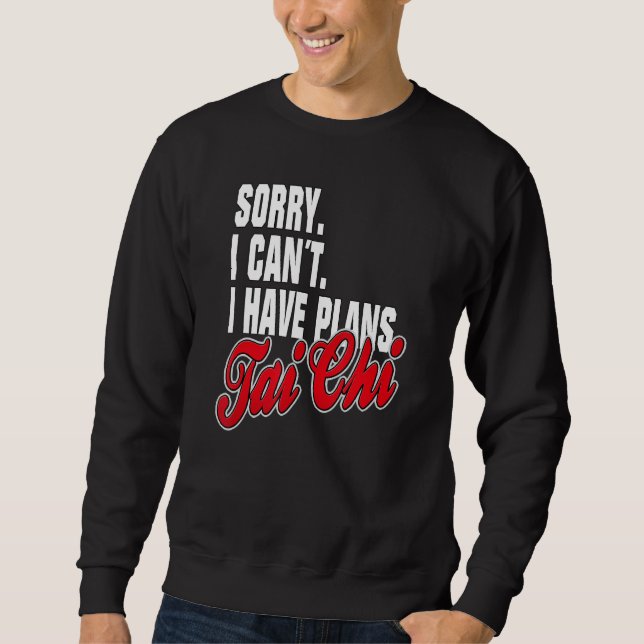 Sudadera Tengo Plane Tai Chi  Frases Ropa de Declaración (Anverso)