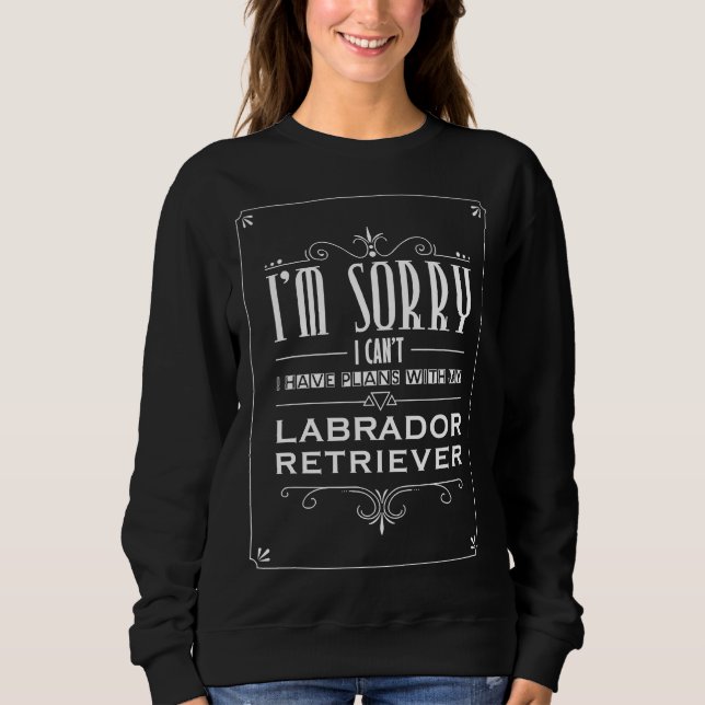 Sudadera Tengo Planes Con Mi Labrador Recuperador (Anverso)