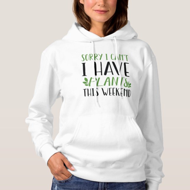 Sudadera Tengo Plantas Este Fin de Semana (Anverso)