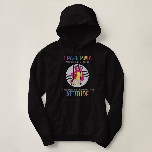 Sudadera Tengo PMA Positivo Actitud Mental Funny Chiste Sa (Diseño del anverso)