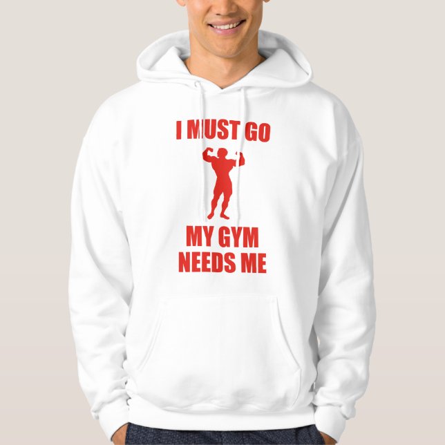 Sudadera Tengo Que Ir. Mi Gimnasio Me Necesita. (Anverso)