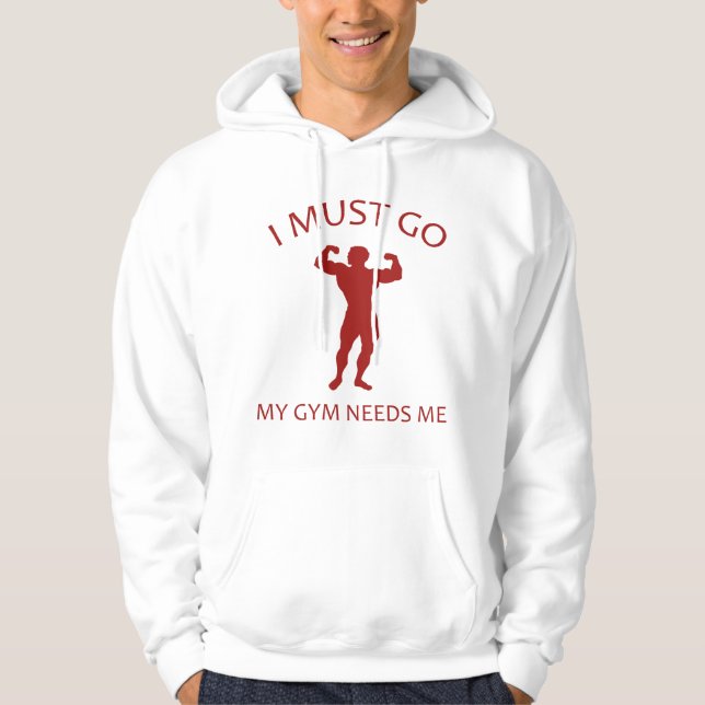 Sudadera Tengo Que Ir. Mi Gimnasio Me Necesita. (Anverso)