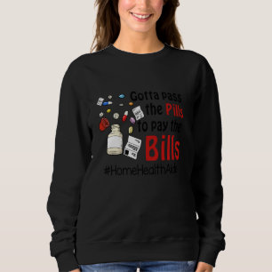 Sudadera Tengo Que Pasar Las Píldoras Para Pagar La Cuenta 