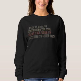 SUDADERA TENGO QUE TRABAJAR EN CONTROLAR LA MIRADA DE MI CA