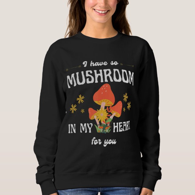 Sudadera Tengo Tanto Hongo Para Usted 1 (Anverso)