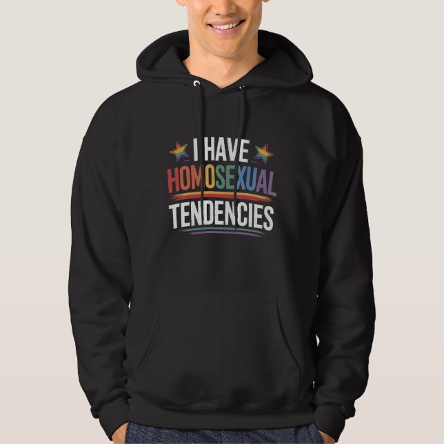 Sudadera Tengo Tendencias Homosexuales El Orgullo Iris LGBT (Anverso)