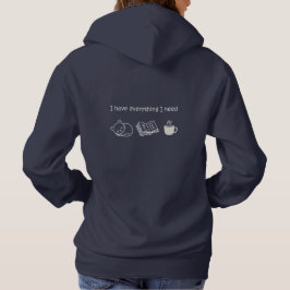 Sudadera Tengo Todo Lo Que Necesito - Libro De Gatos Amante
