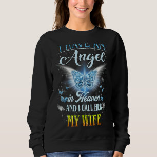 Sudadera Tengo Un Ángel En El Cielo Mamá La Llamo Mi Esposa