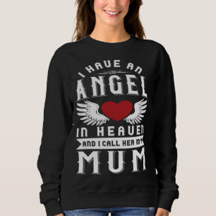 Sudadera Tengo un ángel en el cielo y la llamo mi mamá Re