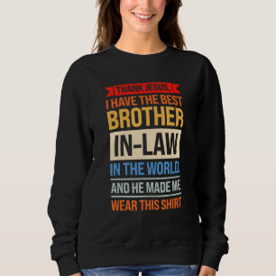 Sudadera Tengo un cuñado, un cuñado y una familia de abogad