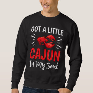 Sudadera Tengo Un Pequeño Cajún En Mi Fu De Langosta De Alm