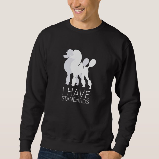 Sudadera Tengo Un Perro De Poodle Estándar Gracioso K9 (Anverso)