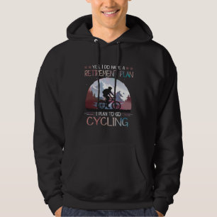 Sudadera Tengo Un Plan De Jubilación Que Planeo Ir En Cicli