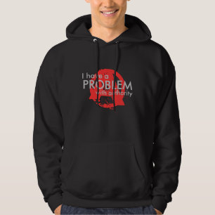 Sudadera Tengo un PROBLEMA con autoridad