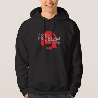 Sudadera Tengo un PROBLEMA con autoridad