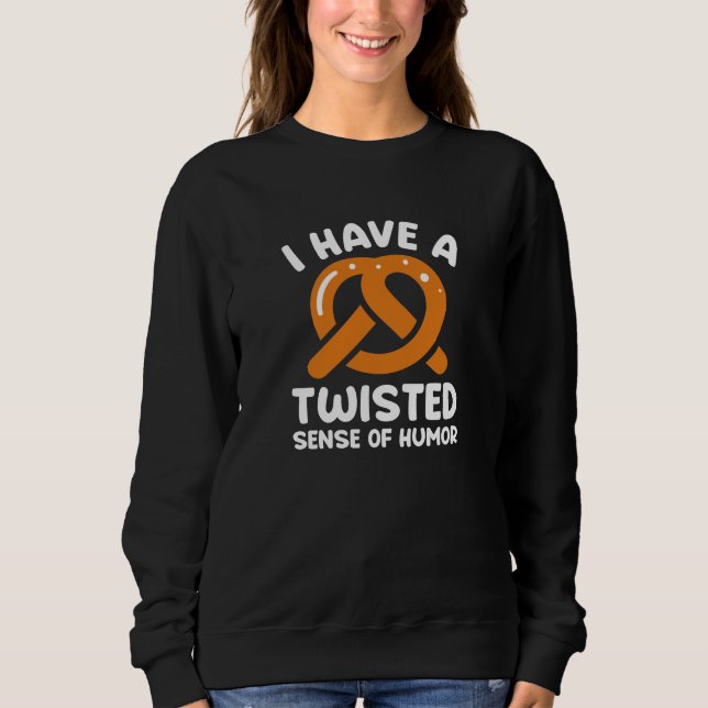 Sudadera Tengo un sentido del humor retorcido (Anverso)