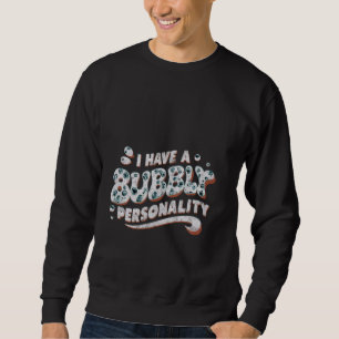 Sudadera Tengo Una Personalidad Inquebrantable —
