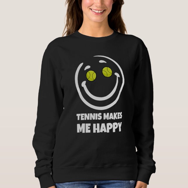Sudadera Tennis Makes Me Happy (Anverso)