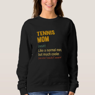 Sudadera Tennis Mom Definition Orgullosa Tenis Mom